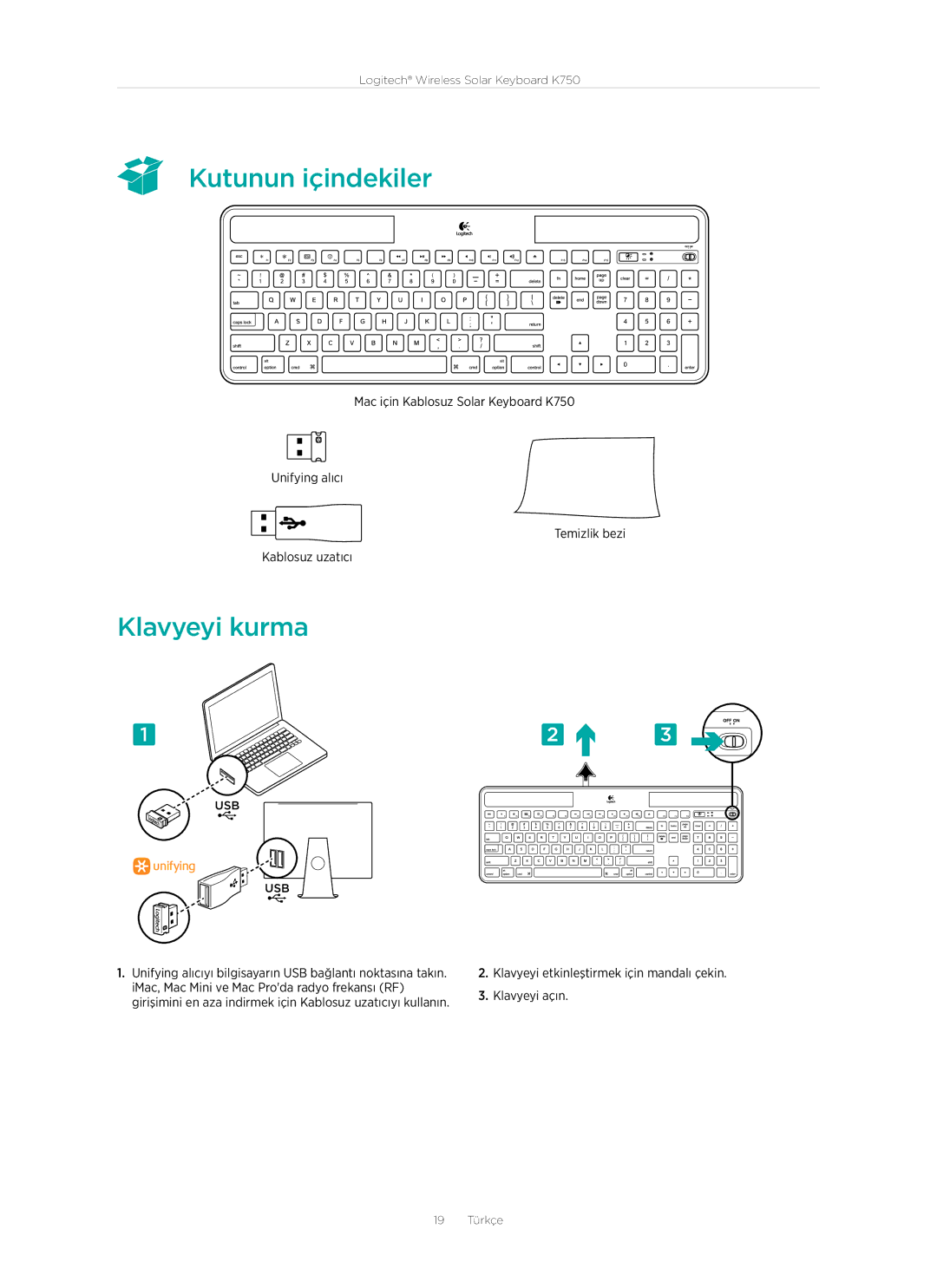 Logitech K750 manual  Kutunun içindekiler, Klavyeyi kurma, Unifying alıcıyı bilgisayarın USB bağlantı noktasına takın 